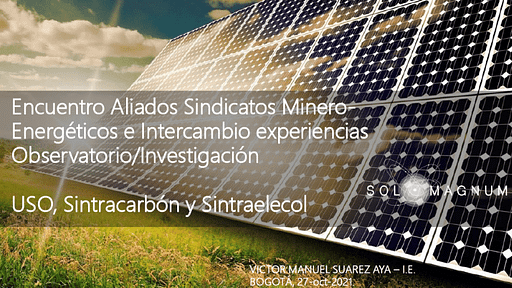 Transición energética – Perspectiva desde el desarrollo de proyectos FV – Víctor Suárez